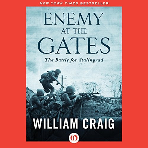 Enemy at the Gates: The Battle for Stalingrad (Audible Audiobook)