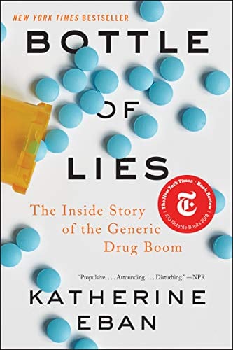 Bottle of Lies: The Inside Story of the Generic Drug Boom (eBook) Deal