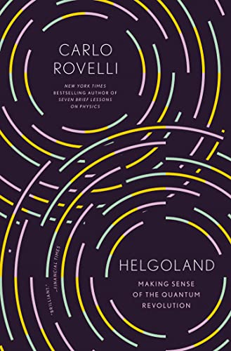 Helgoland: Making Sense of the Quantum Revolution eBook