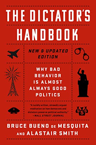 The Dictator's Handbook: Why Bad Behavior is Almost Always Good Politics (eBook) Deal