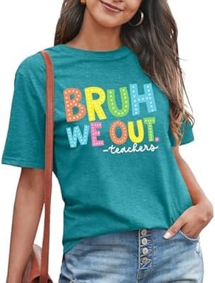 Bruh We Out Teacher Tee