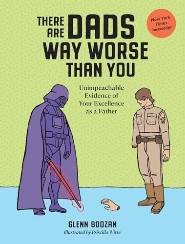 There Are Dads Way Worse Than You Hardcover Book Deal