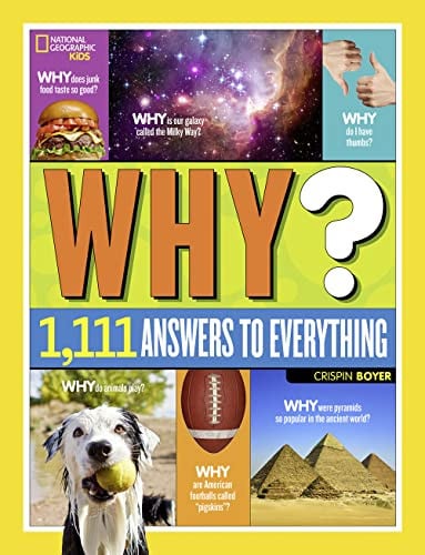 National Geographic Kids Why?: Over 1,111 Answers to Everything (Hardcover) Deal
