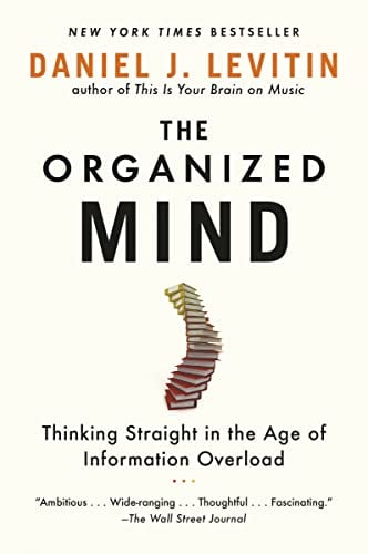 The Organized Mind: Thinking Straight in the Age of Information Overload eBook Deal