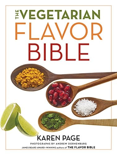 The Vegetarian Flavor Bible: The Essential Guide to Culinary Creativity with Vegetables, Fruits, Grains, Legumes, Nuts, Seeds, and More (eBook) Deal