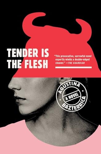 Tender is the Flesh by Agustina Bazterrica Paperback Deal